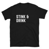 Stink & Drink T-Shirt