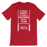 Passion, Strength, Pride T-Shirt - Saturday's A Rugby Day
