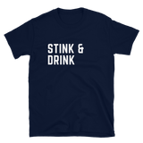 Stink & Drink T-Shirt