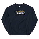 Saturday's a Rugby Day Crew Sweatshirt - Saturday's A Rugby Day