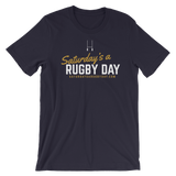 SARD T-Shirt - Saturday's A Rugby Day