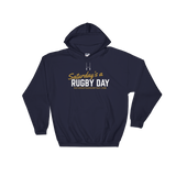 Saturday's a Rugby Day - Hooded Sweatshirt - Saturday's A Rugby Day