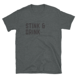 Stink & Drink T-Shirt