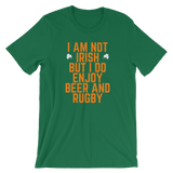 Not Irish Short-Sleeve Unisex T-Shirt - Saturday's A Rugby Day