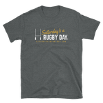 Saturday's a Rugby Day Short-Sleeve Unisex T-Shirt - Saturday's A Rugby Day