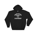 GR VS EVERYBODY Hooded Sweatshirt - Saturday's A Rugby Day